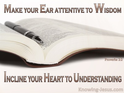 Proverbs 2:2 Incline Your Ear To Wisdom (white)